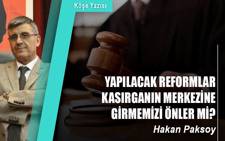 332310Yapılacak reformlar kasırganın merkezine girmemizi önler mi7.jpg